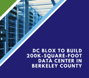 dc-blox-to-build-200k-square-foot-data-center-in-berkeley-county